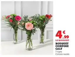 Super U Bouquet compose caly 7 offre