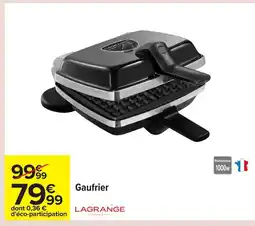 Carrefour LAGRANGE Gaufrier offre