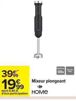 Carrefour HOME Mixeur plongeant offre