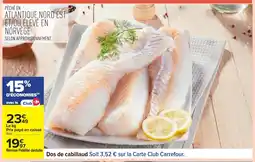 Carrefour Dos de cabillaud offre
