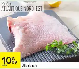 Carrefour Aile de raie offre
