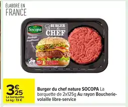 Carrefour SOCOPA Burger du chef nature offre