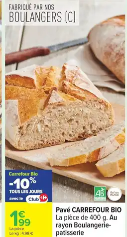 Carrefour CARREFOUR BIO Pavé offre