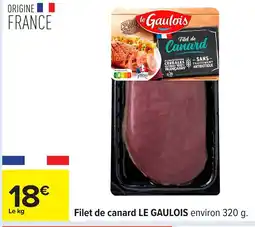 Carrefour LE GAULOIS Filet de canard offre