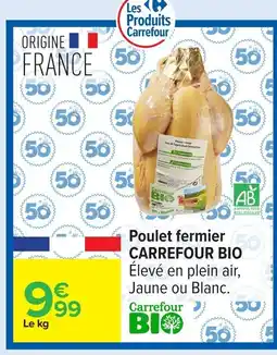 Carrefour CARREFOUR BIO Poulet fermier offre