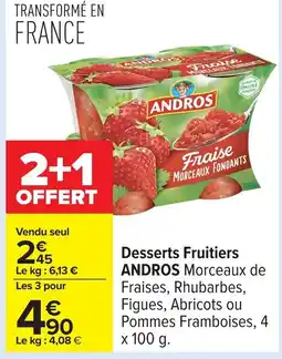 Carrefour ANDROS Desserts Fruitiers offre