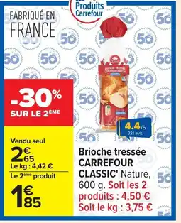 Carrefour CARREFOUR CLASSIC Brioche tressée offre