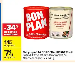 Carrefour LA BELLE CHAURIENNE Plat préparé offre