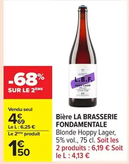 Carrefour LA BRASSERIE FONDAMENTALE Bière offre