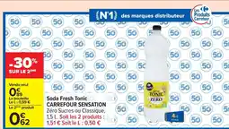 Carrefour CARREFOUR SENSATION Soda Fresh Tonic offre