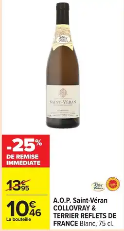 Carrefour COLLOVRAY & TERRIER REFLETS DE FRANCE A.O.P. Saint-Véran offre