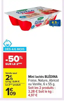 Carrefour BLÉDINA Mini lactés offre