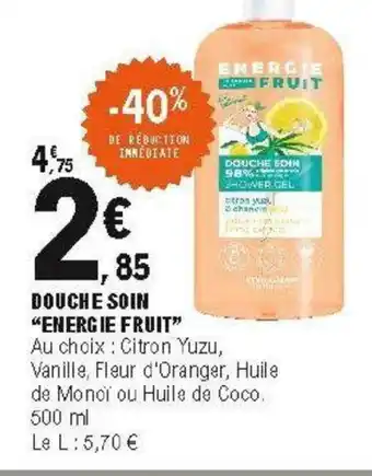 E.Leclerc Douche soin energie fruit offre