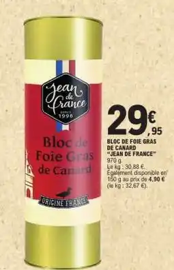 E.Leclerc Bloc de Foie Gras de Canard Jean de France offre