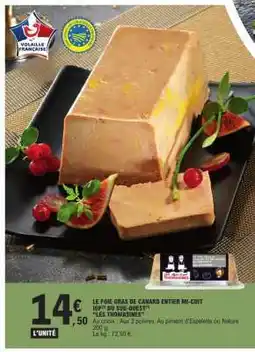 E.Leclerc LE FOIE GRAS DE CANARD ENTIER MI-CUIT IGP DU SUD-OUEST LES THOMASINES offre