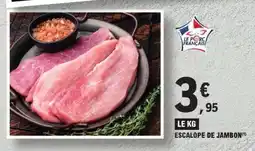 E.Leclerc Escalope de Jambon offre