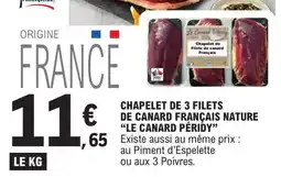 E.Leclerc Chapelet de 3 filets de canard français nature Le Canard Péridy offre