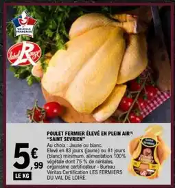 E.Leclerc POULET FERMIER ÉLEVÉ EN PLEIN AIR 'SAINT SEVERIEN' offre