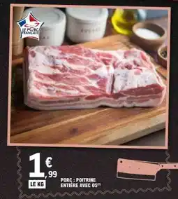 E.Leclerc Porc : Poitrine Entière Avec Os offre