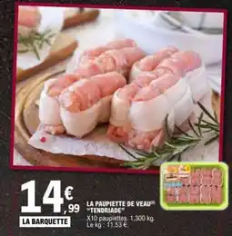 E.Leclerc LA PAUPIETTE DE VEAU TENDRIADE offre