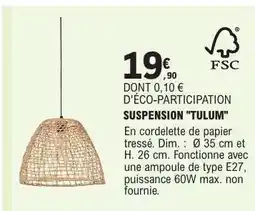 E.Leclerc SUSPENSION TULUM offre