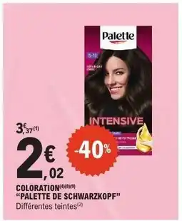 E.Leclerc COLORATION PALETTE DE SCHWARZKOPF offre