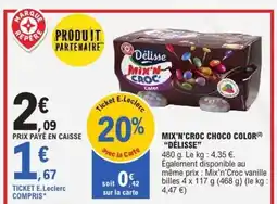 E.Leclerc MIX'N'CROC CHOCO COLOR DÉLISSE offre
