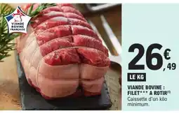 E.Leclerc Viande bovine : filet*** à rôtir offre