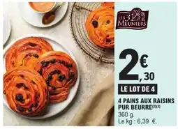 E.Leclerc 4 pains aux raisins pur beurre offre
