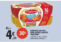 E.Leclerc COMPOTES EN POTS SANS SUCRES AJOUTÉS “MATERNE” offre