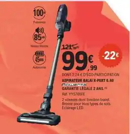 E.Leclerc Aspirateur Balai X-Pert 6.60 offre