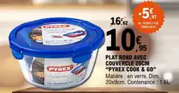 E.Leclerc Pyrex - plat rond avec couvercle 200m offre