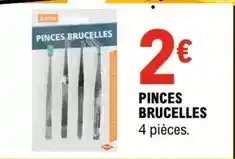E.Leclerc Pinces brucelles offre