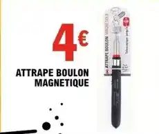 E.Leclerc Attrape boulon magnetique offre