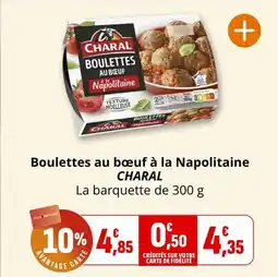 Coccinelle Supermarché CHARAL Boulettes au bœuf à la Napolitaine offre