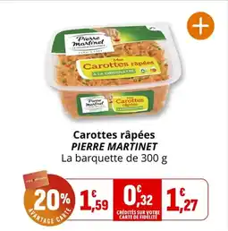 Coccinelle Supermarché PIERRE MARTINET Carottes râpées offre