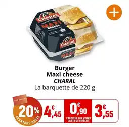 Coccinelle Supermarché CHARAL Burger Maxi cheese offre