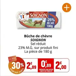 Coccinelle Supermarché SOIGNON Bûche de chèvre offre