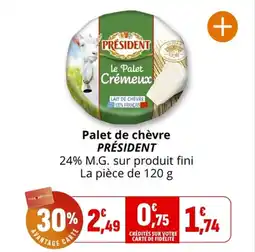 Coccinelle Supermarché PRÉSIDENT Palet de chèvre offre