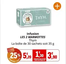 Coccinelle Supermarché LES 2 MARMOTTES Infusion offre
