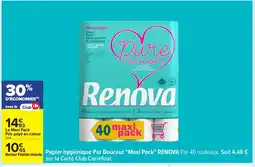 Carrefour RENOVA Papier hygiénique Pur Douceur Maxi Pack offre