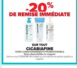 Carrefour CICABIAFINE Sur tout offre