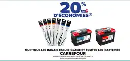 Carrefour CARREFOUR Sur tous les balais essuie-glace et toutes les batteries offre