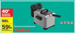 Carrefour TEFAL Friteuse semi professionnelle offre