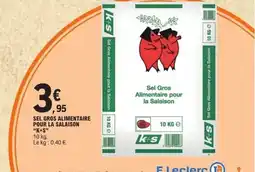 E.Leclerc K+S Sel gros alimentaire pour la salaison offre