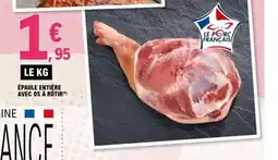 E.Leclerc Épaule entière avec os à rôtir offre