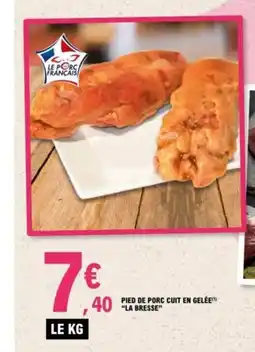 E.Leclerc Pied de porc cuit en gelee la bresse offre