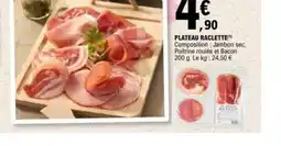 E.Leclerc Plateau raclette offre