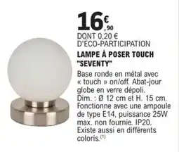 E.Leclerc Brico SEVENTY Lampe à poser touch offre