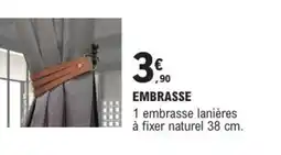 E.Leclerc Brico Embrasse offre